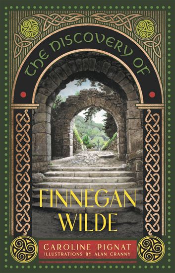 The Discovery of Finnegan Wilde - CAROLINE PIGNAT