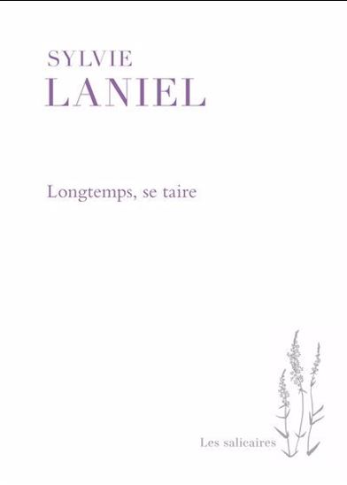 Longtemps, se taire - SYLVIE LANIEL