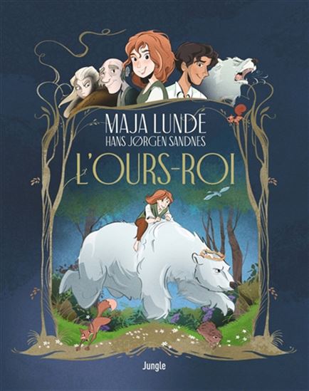 L&#39;Ours-roi - MAJA LUNDE - HANS JORGEN SANDNES
