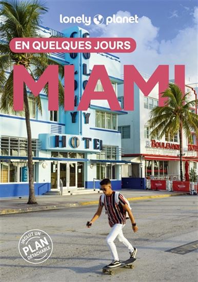 Miami en quelques jours 3e éd. - ADAM KARLIN - ANTHONY HAM