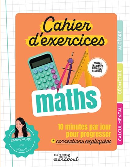 Cahier d'exercices maths : 10 minutes par jour pour progresser + corrections expliquées - HONG MY
