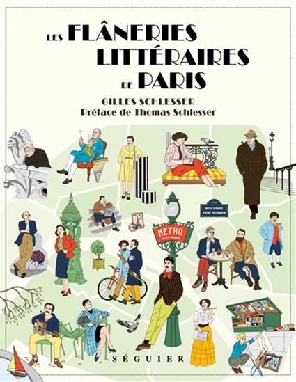 Les Flâneries littéraires de Paris - GILLES SCHLESSER