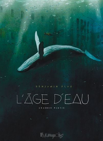 L&#39;Âge d&#39;eau #02 - BENJAMIN FLAO