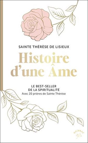 Histoire d&#39;une âme - SAINTE THÉRÈSE DE L'ENFANT-JÉSUS