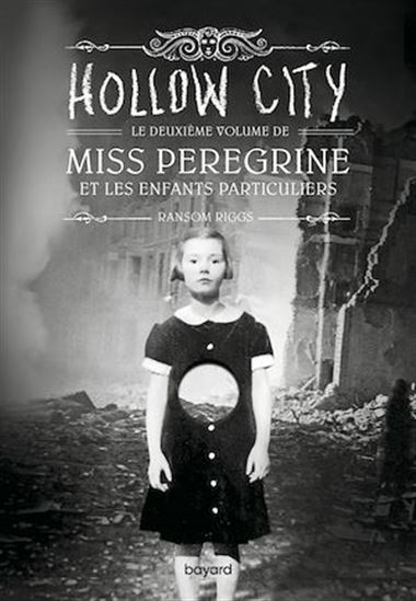 Miss Peregrine, Tome 02 - RANSOM RIGGS