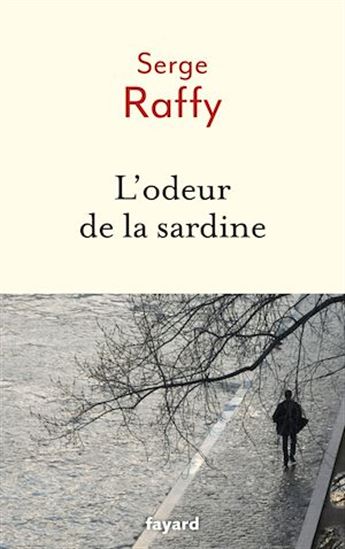 L&#39;odeur de la sardine - SERGE RAFFY