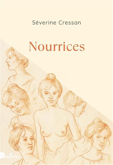 Nourrices - SÉVERINE CRESSAN