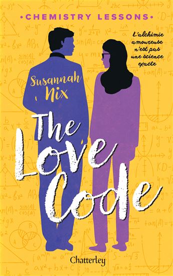 Chemestry lessons T.01 The love code - SUSANNAH NIX