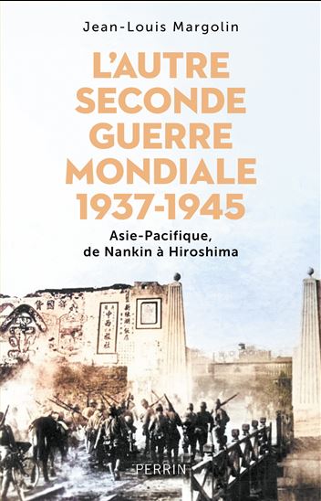 La Guerre d&#39;Asie Pacifique - JEAN-LOUIS MARGOLIN