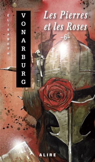 Les Pierres et les roses #06 - ÉLISABETH VONARBURG