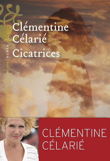 Cicatrices - CLÉMENTINE CÉLARIÉ