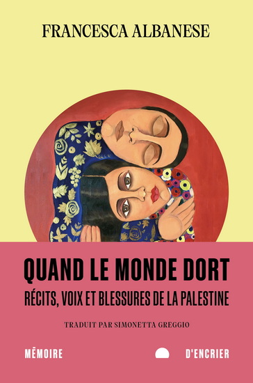 Quand le monde dort - FRANCESCA ALBANESE