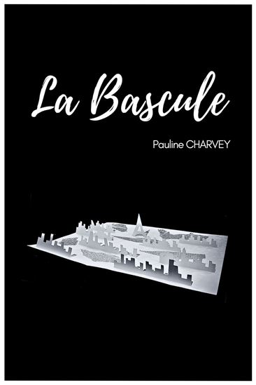 La Bascule - PAULINE CHARVEY