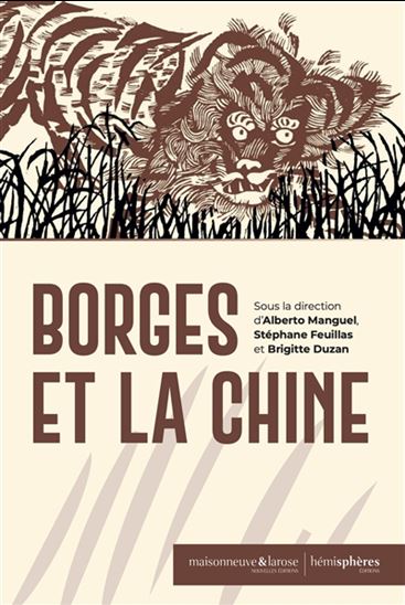 Borges et la Chine - ALBERTO MANGUEL & AL