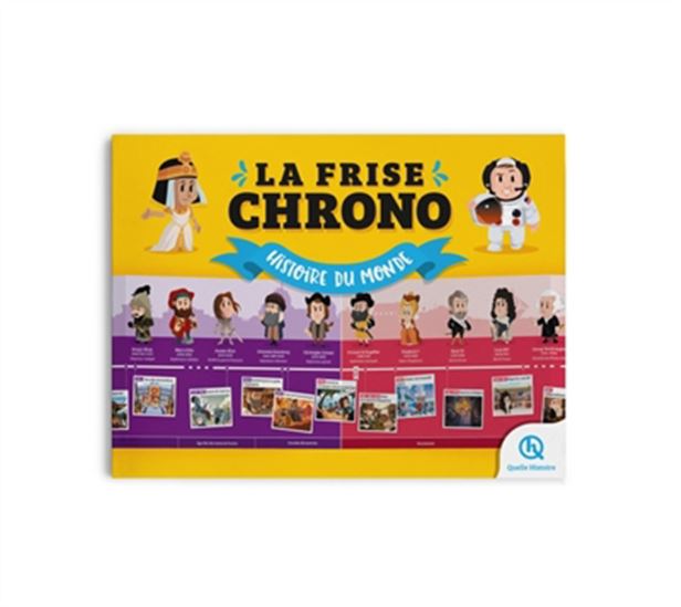La Frise chrono histoire du monde - PATRICIA CRÉTÉ-BÉTRY