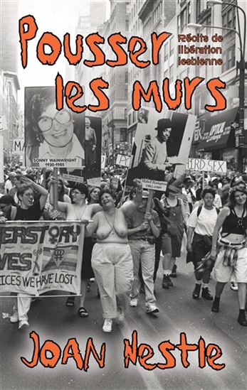 Pousser les murs : récits de libération lesbienne - JOAN NESTLE