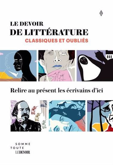 Le Devoir de littérature : Classiques et oubliés - COLLECTIF