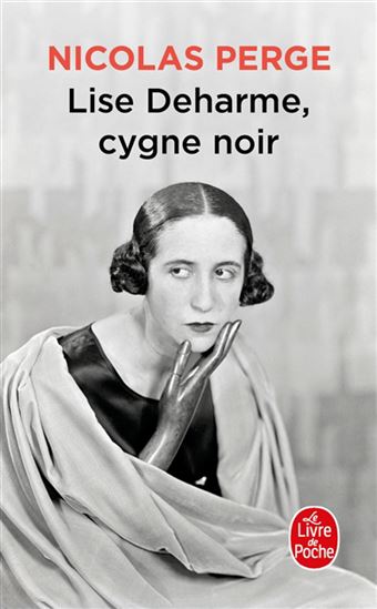 Lise Deharme, cygne noir - NICOLAS PERGE
