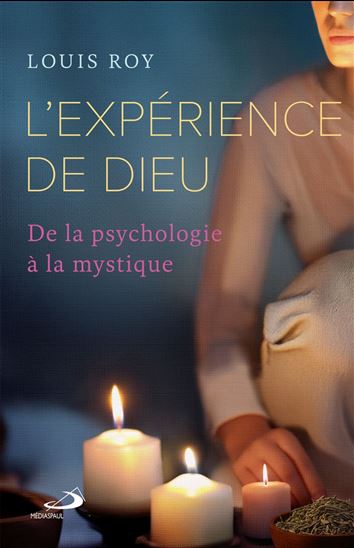 L&#39;Expérience de Dieu - LOUIS ROY