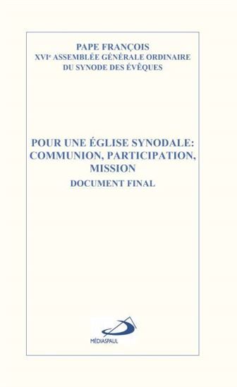 Pour une Église synodale : Communion, participation, mission - PAPE FRANÇOIS