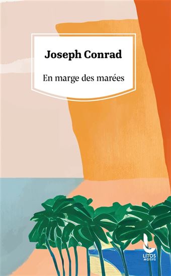En marge des marées - JOSEPH CONRAD