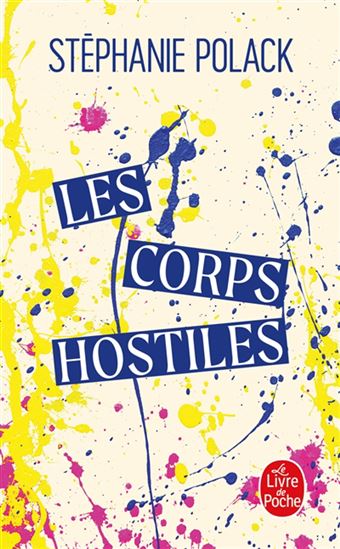 Les Corps hostiles - STÉPHANIE POLACK