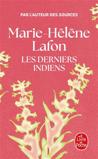 Les Derniers Indiens - MARIE-HÉLÈNE LAFON