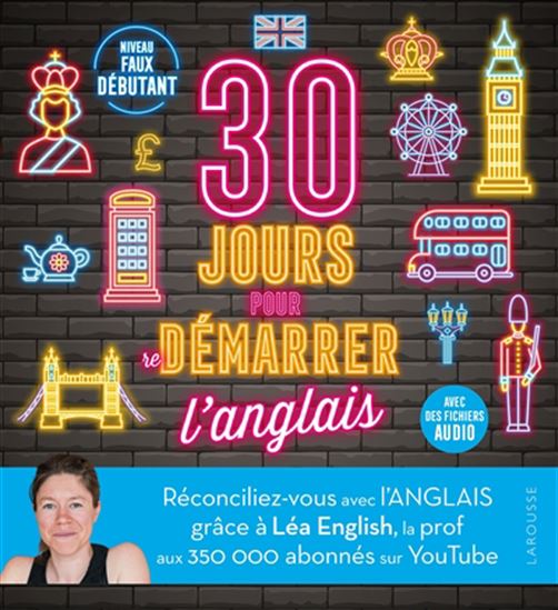 30 jours pour redémarrer l&#39;anglais : niveau faux débutant - LÉA ENGLISH