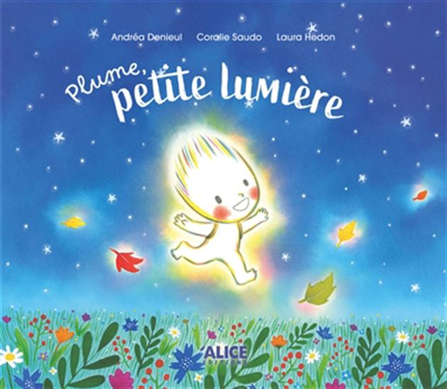 Plume, petite lumière - ANDRÉA DENIEUL & AL
