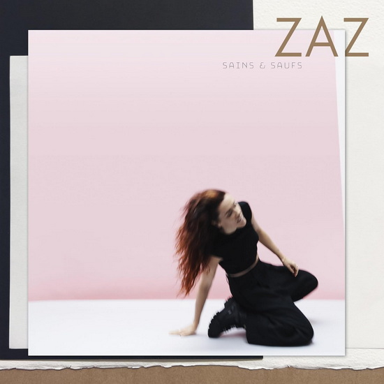 Sains et saufs - ZAZ