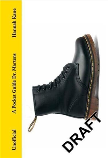 A pocket guide Dr. Martens : unofficial - HANNAH KANE