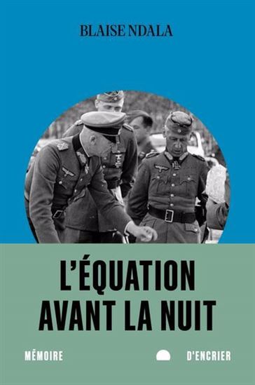 L&#39;Équation avant la nuit - BLAISE NDALA