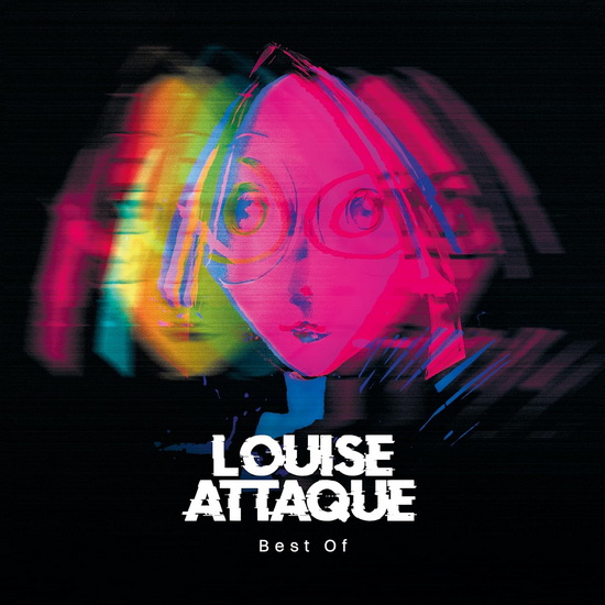 Best of - LOUISE ATTAQUE