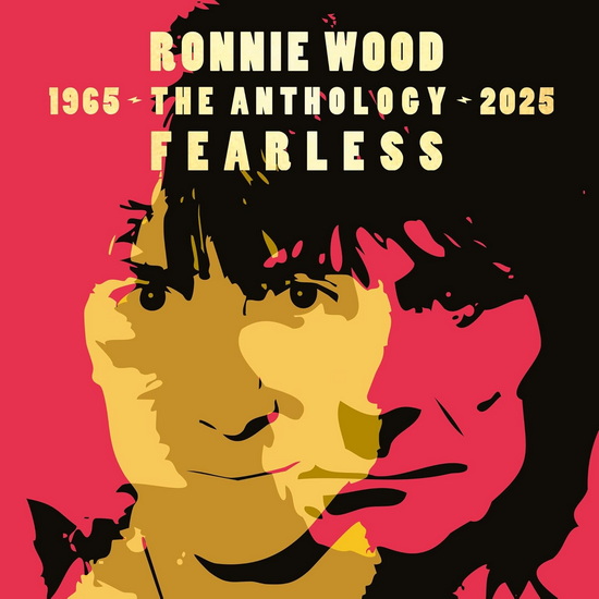 Fearless: Anthology 1965-2025 (2CD) - RONNIE WOOD
