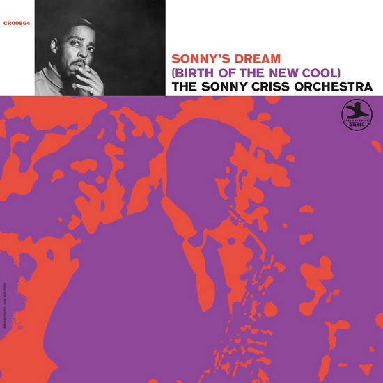 Sonny&#39;s Dream (Birth Of The New Cool) (Original Jazz Classics Series)(Vinyle) - THE SONNY CRISS ORCHESTRA