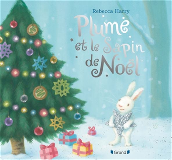 Plume et le sapin de Noël - REBECCA HARRY