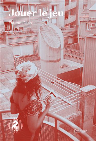 Jouer le jeu - FATIMA DAAS