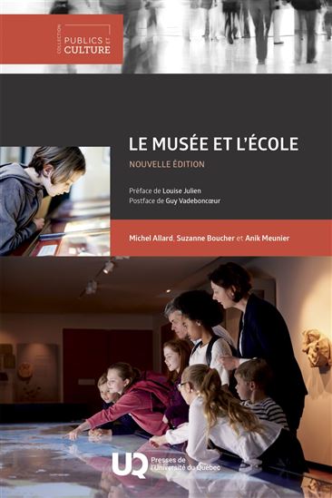 Le Musée et l&#39;école N. éd. - MICHEL ALLARD & AL