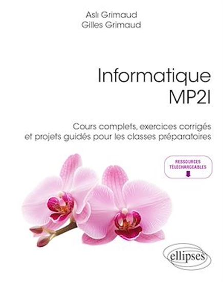 Informatique MP2I - ASLI GRIMAUD - GILLES GRIMAUD