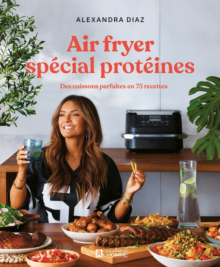 Air fryer : spécial protéines - ALEXANDRA DIAZ