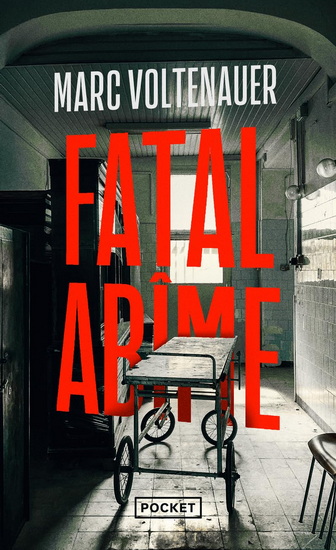 Fatal abîme - MARC VOLTENAUER