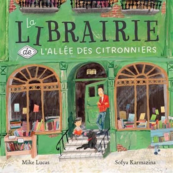 La Librairie de l’Allée des Citronniers - MIKE LUCAS - SOFYA KARMAZINA