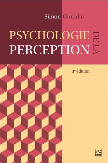 Psychologie de la perception 3e éd. - SIMON GRONDIN