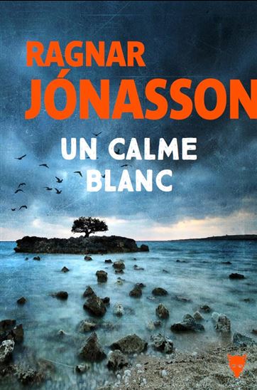 Un calme blanc - RAGNAR JÓNASSON