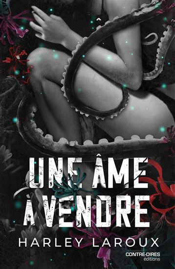 Une âme à vendre - HARLEY LAROUX