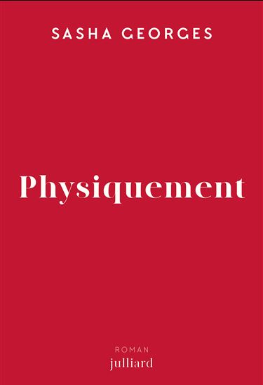 Physiquement - SASHA GEORGES