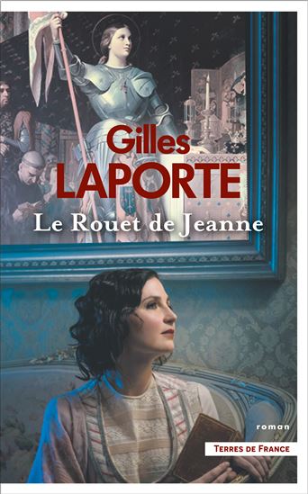 Le Rouet de Jeanne - GILLES LAPORTE