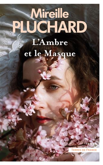 L&#39;Ambre et le masque - MIREILLE PLUCHARD