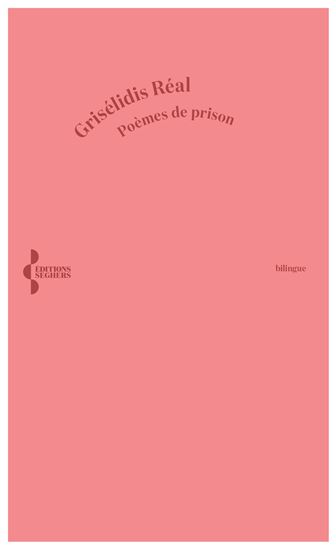 Poèmes de prison - GRISÉLIDIS RÉAL