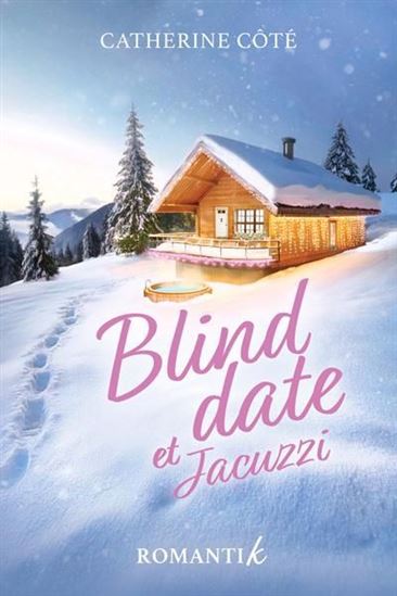 Blind date et Jacuzzi - CATHERINE CÔTÉ